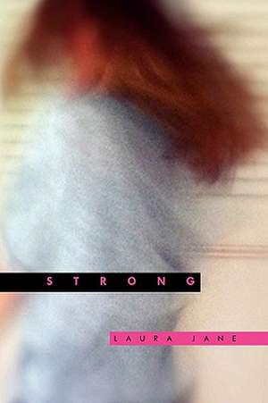 Strong de Laura Jane