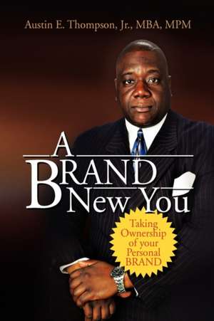 A Brand New You de Austin E. Jr. Thompson