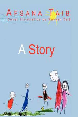 A Story de Afsana Taib