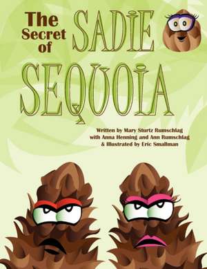 The Secret of Sadie Sequoia de Mary Sturtz Rumschlag