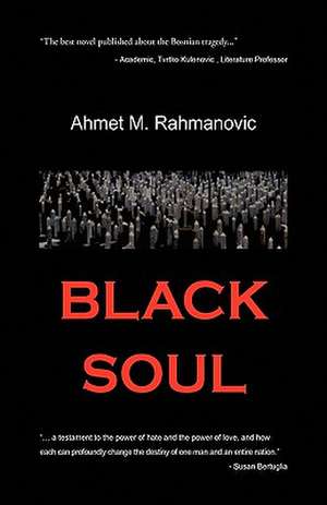 Black Soul de Ahmet M. Rahmanovic