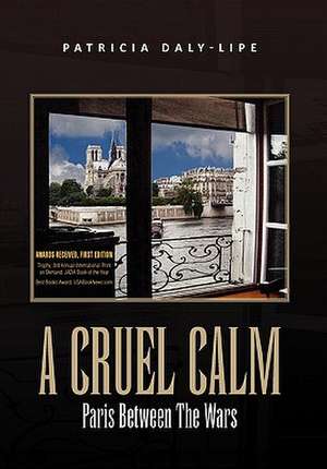 A Cruel Calm de Patricia Daly-Lipe