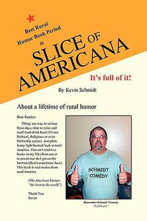 SLICE OF AMERICANA de Kevin Schmidt