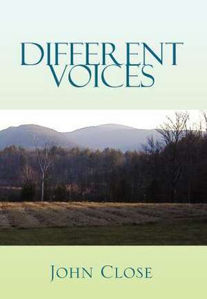 Different Voices de John Close