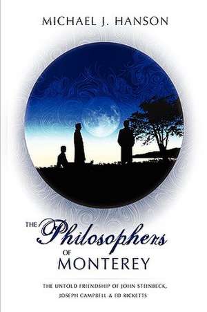 The Philosophers of Monterey de Michael J. Hanson