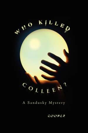 Who Killed Colleen? de James Cooper