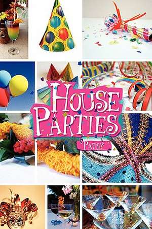 House Parties de Patsy