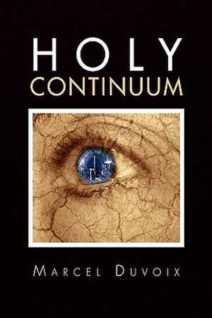 Duvoix, M: Holy Continuum