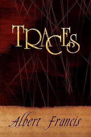 Traces de Albert Francis