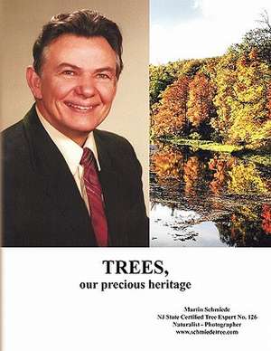 Trees, Our Precious Heritage de Martin Schmiede