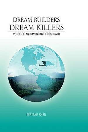 Dream Builders, Dream Killers de Berteau Joisil