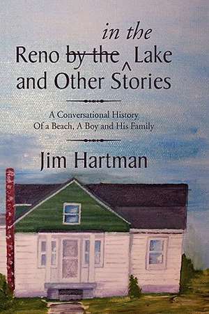 Reno (by The) in the Lake and Other Stories de Jim Hartman