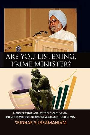 Are You Listening, Prime Minister? de Sridhar Subramaniam