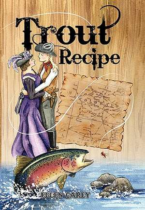 Trout Recipe de Ellen Carey