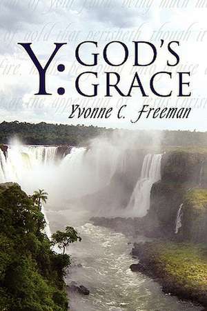 Y de Yvonne C. Freeman