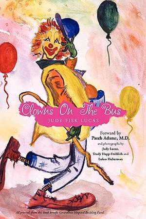 Clowns on the Bus de Judy Fisk Lucas