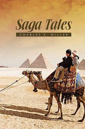 Saga Tales de Charles E. IV Miller