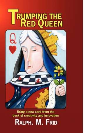 Frid, R: Trumping the Red Queen