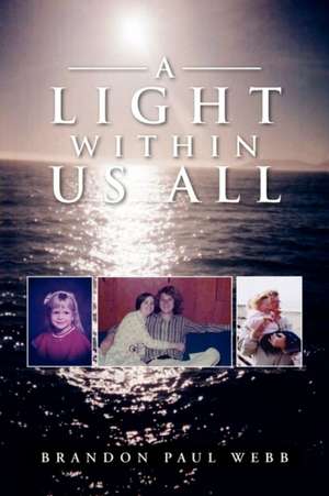 A Light Within Us All de Brandon Paul Webb