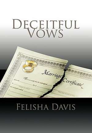 Deceitful Vows de Felisha Davis