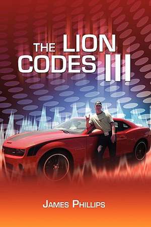 The Lion Codes Iii de James Phillips