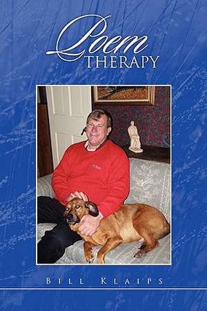 Poem Therapy de Bill Klaips