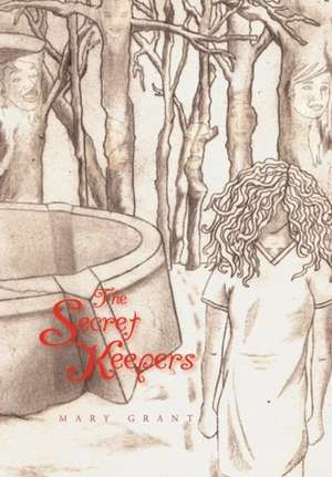 The Secret Keepers de Mary Grant