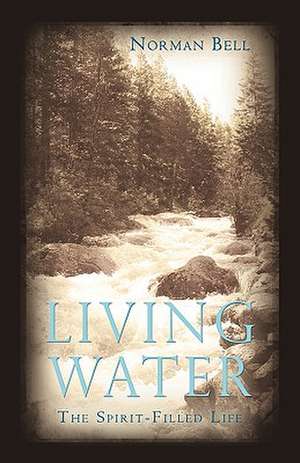 Living Water de Norman Bell