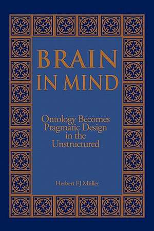 Brain in Mind de Herbert Fj Muller
