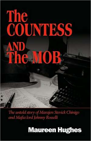 The Countess and the Mob de Hughes Maureen Hughes