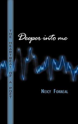 Deeper Into Me de Forreal Neicy Forreal