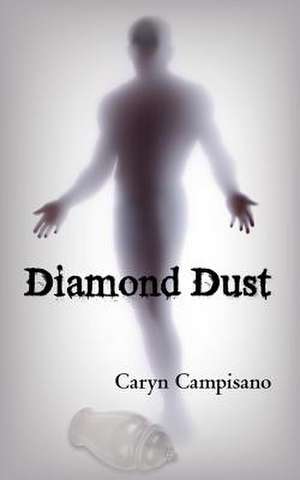 Diamond Dust de Campisano Caryn Campisano