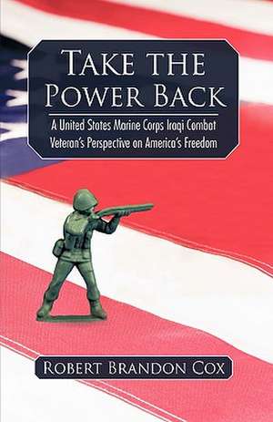 Take the Power Back de Robert Brandon Cox