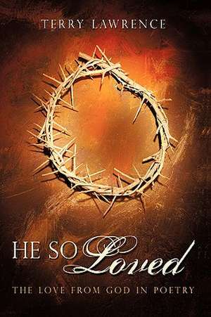 He So Loved de Lawrence Terry Lawrence