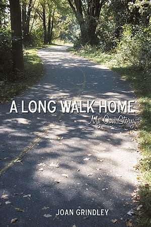 A Long Walk Home de Grindley Joan Grindley