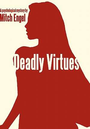 Deadly Virtues de Engel Mitch Engel