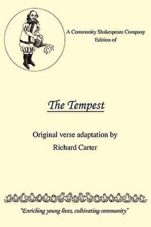 A Community Shakespeare Company Edition of the Tempest de Carter Richard Carter