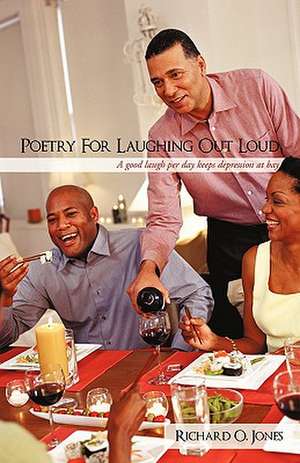 Poetry for Laughing Out Loud de Richard O. Jones