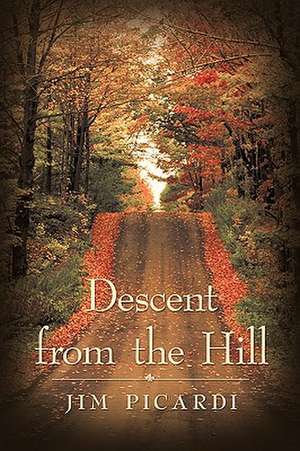 Descent from the Hill de Jim Picardi