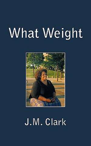 What Weight de J. M. Clark