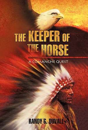 The Keeper of the Horse de R. G. Duvall