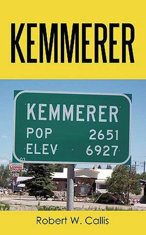 Kemmerer de Robert W. Callis