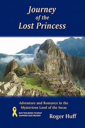 Journey of the Lost Princess de Roger Huff