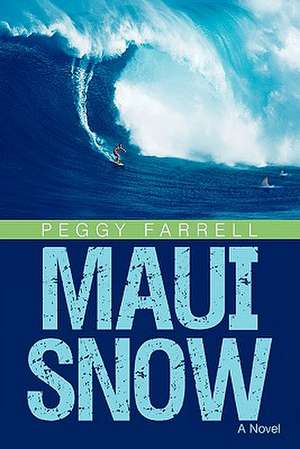 Maui Snow de Peggy Farrell