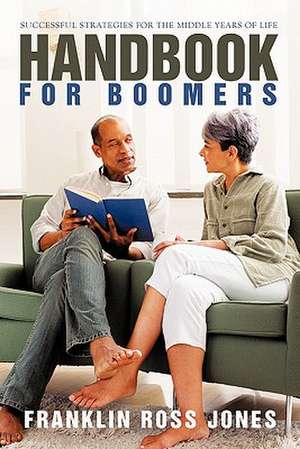Handbook for Boomers de Franklin Ross Jones