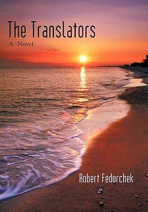 The Translators de Robert Fedorchek