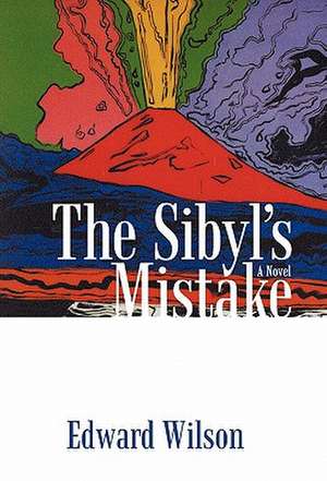 The Sibyl's Mistake de Edward Wilson