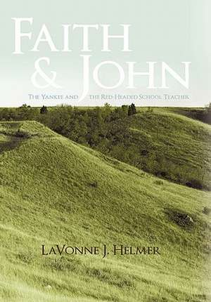 Faith and John de Lavonne J. Helmer