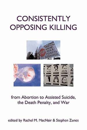 Consistently Opposing Killing de Rachel Macnair