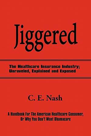 Jiggered de C. E. Nash